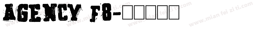 agency f8字体转换